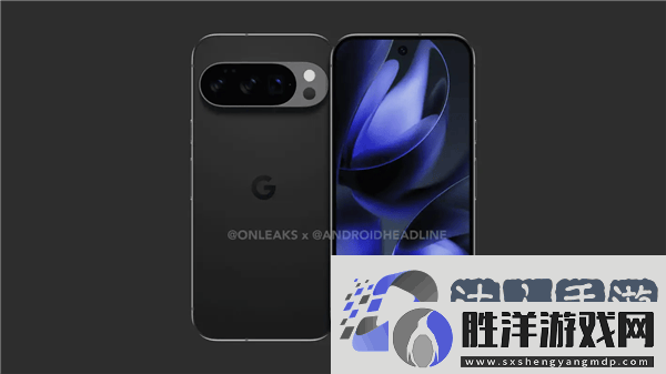 谷歌Pixel-10系列曝光：安卓16旗艦新機即將來臨！